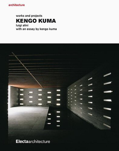 Kengo Kuma: Works and Projects