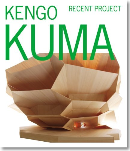 Kengo Kuma Recent Projects