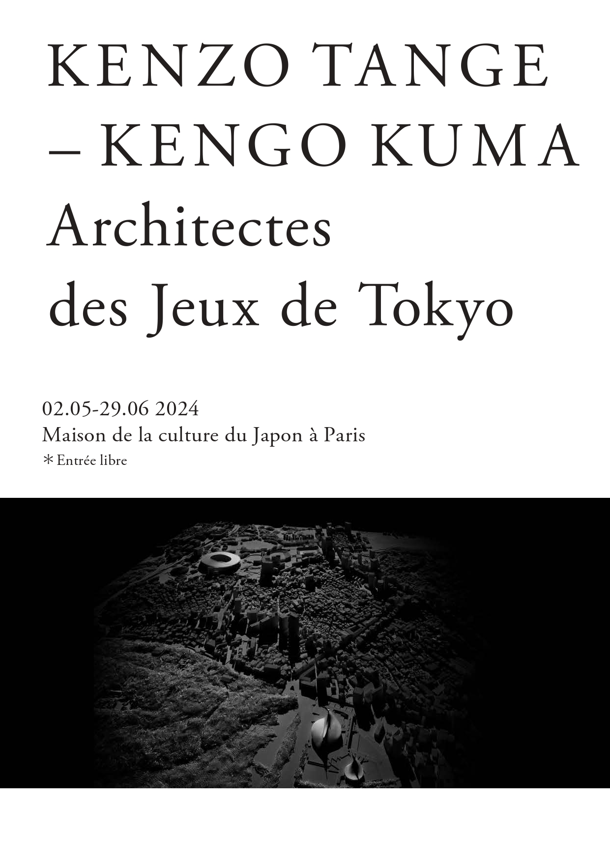 展示 – 丹下健三と隈研吾展 －東京大会の建築家たち (© Mikiya Takimoto© The Japan Cultural Institute in Paris)
